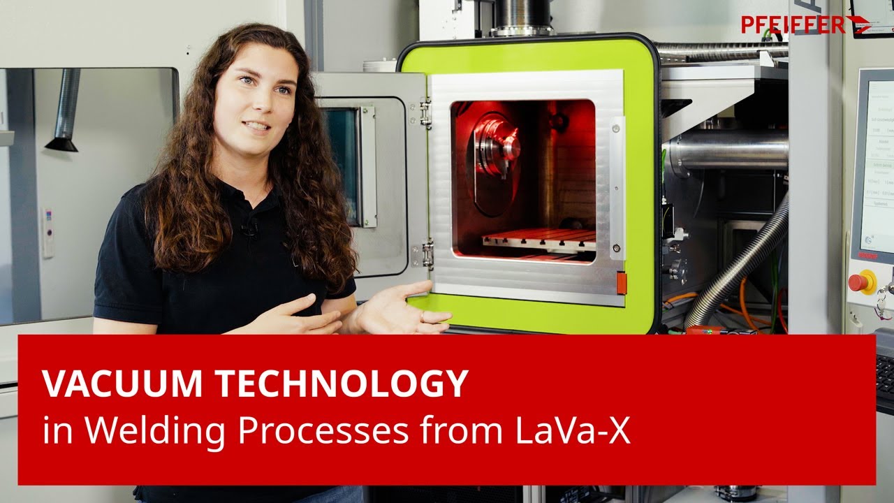 Vacuum Technology in Welding Processes from LavaX